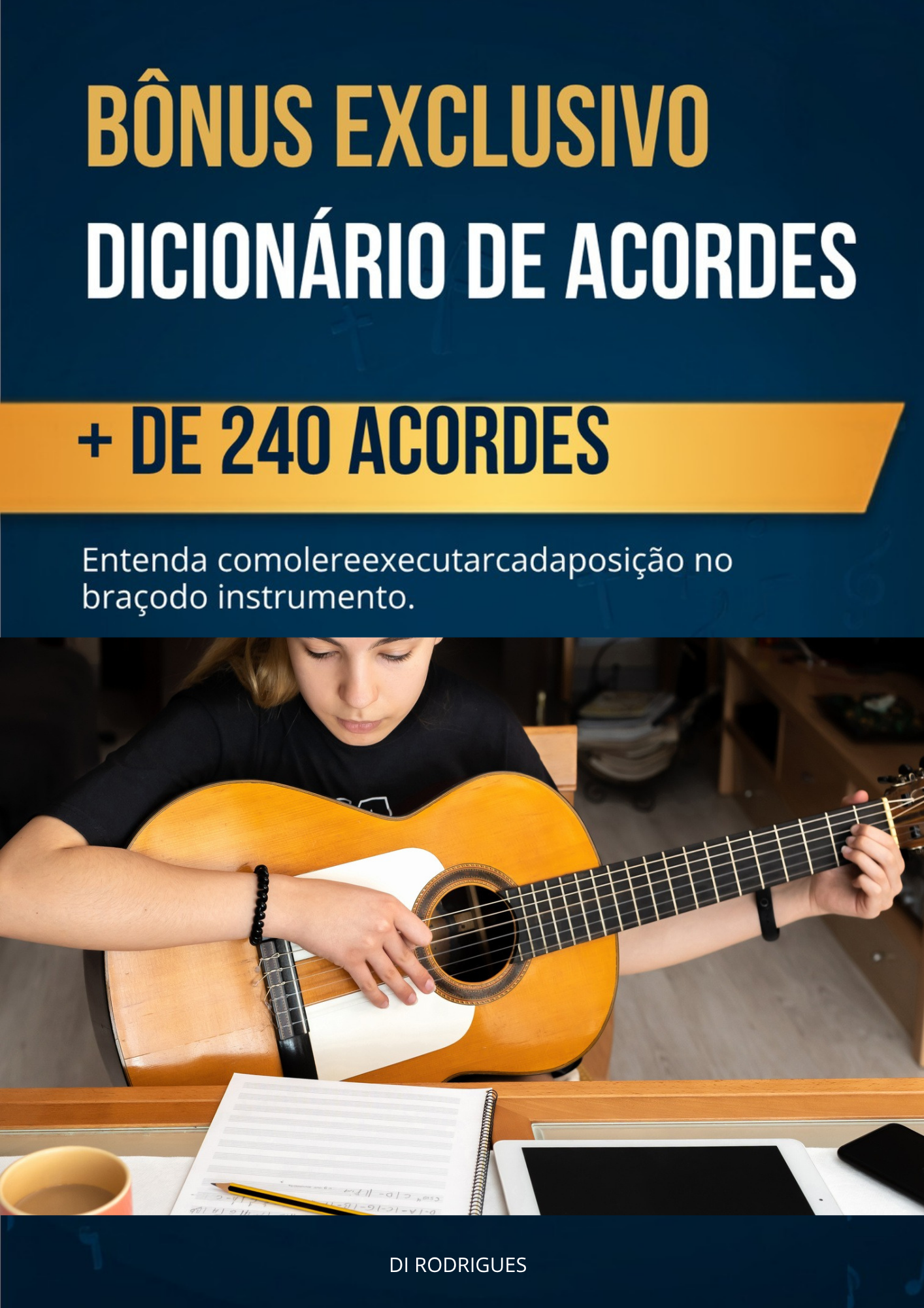 Bônus exclusivo: Dicionário de Acordes com mais de 240 acordes